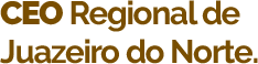 CEO Regional de Juazeiro do Norte_
